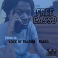 Voice of Raleigh、Casso - Free Casso (feat. Casso)(Explicit)