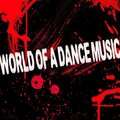 World of a Dance Music