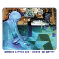 Bentley Rhythm Ace - How'd I Do Dat