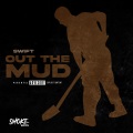 Out the Mud (Explicit)