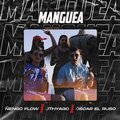 Oscar el Ruso、Ñengo Flow、Jthyago、Oscar Duran Santiago - Manguea