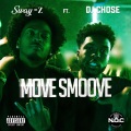 SWAY-Z、DJ Chose - Move Smoove (Explicit)(feat. DJ Chose版)