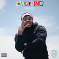 Made Me (Explicit)