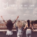 Dance on My Own (Zoo Station Remix)