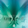 Miracle (feat. Coco Star)(Dimitri Vegas & Like Mike Remix)