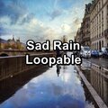 Sad Rain Loopable