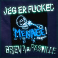 GREVA、PASTILLE - Jeg Er F**ked (Menace 2022)(Explicit)