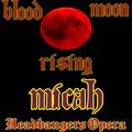Timothy Pepper、Micah - Blood Moon Rising  Headbangers Opera