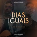 Kaique、LEO - Dias Iguais