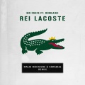 Rei Lacoste (Remix)