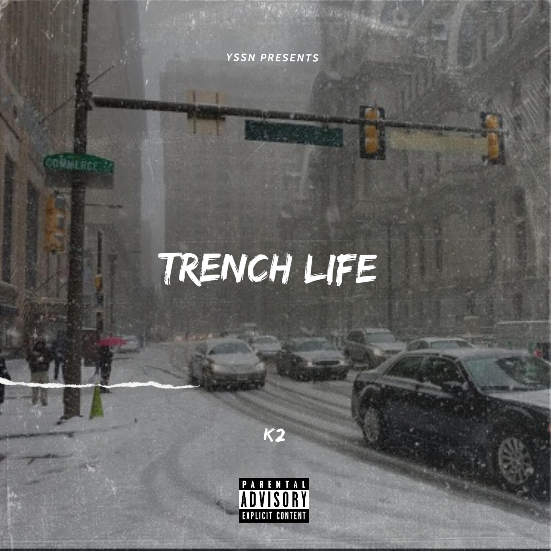 TRENCH LIFE (Explicit)