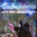 Divine Madness (Explicit)