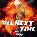 Jmak - Till Next Time (Explicit)