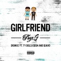 Girlfriend (feat. Ty Dolla $ign & Quavo)(Remix|Explicit)