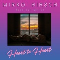 Mirko Hirsch - Heart to Heart (with Ove Melaa)
