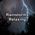 Rainstorms Relaxing