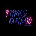 9 Times Outta 10 (Remix)