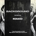 Mako - Background (Explicit)