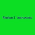 Heathens 2 (Instrumental)