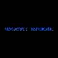 Radio Active 2 (Instrumental)