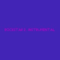 Rockstar 2 (Instrumental)