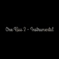 One Kiss 2 (Instrumental)