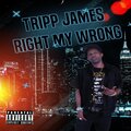 Tripp James - Right my wrong (Explicit)