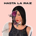 Hasta La Raiz