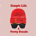 Akeine、Klaus - Simple Life & Pretty Broads (feat. Akeine) (Explicit)
