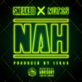 Nah (feat. Not3s)(Explicit)