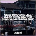 Doublet - Ngày rời Paris, anh đã để quên con tim mình ở lại (Radio Edit)
