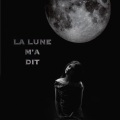 La Lune m'a dit