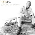 Daniel deLuna、cord - Quit Playing with My Heart (Radio edit|Explicit)