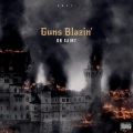 DB Saint - GUNS BLAZiN' (Explicit)