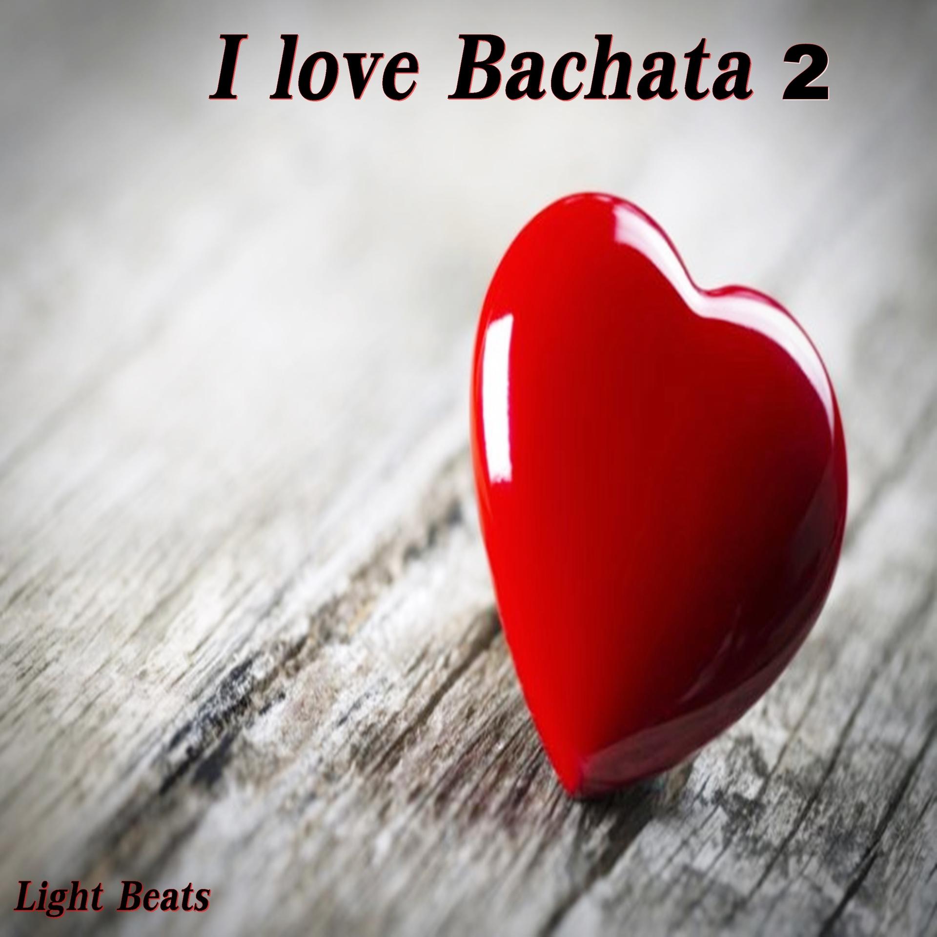 I Love Bachata 2