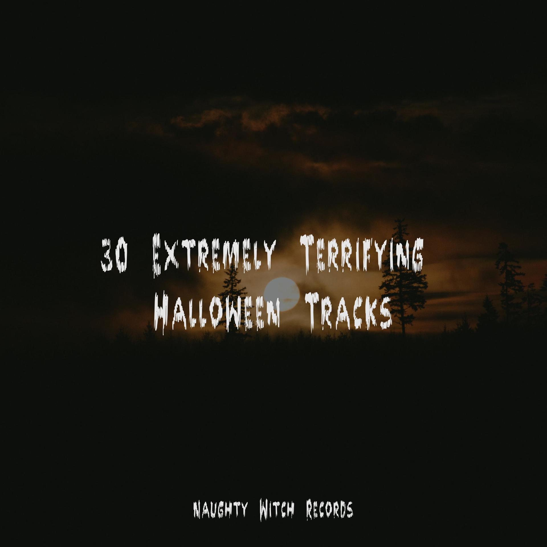 30 Extremely Terrifying Halloween Tracks