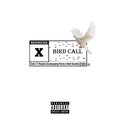 6ex、TK Rated R - Bird Call (feat. TK Rated R)(Explicit)
