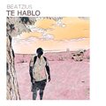 Beatzius、Konducta  Beats - Te Hablo (feat. Konducta Beats)(Explicit)