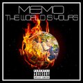Memo - The World Is Yours (Explicit)