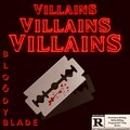 Villains - BLOÖDY BLADE