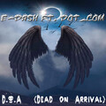 E-Dash、dot_com - D.O.A (Explicit)