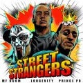 Longevity、MF Doom、Prince Po - Street Strangers