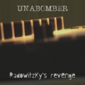 Unabomber - Radowitzky's Revenge