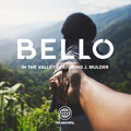 Bello、J. Mulder - In The Valley (feat. J. Mulder)(Extended)