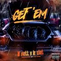 La Chat、Lil Matt - Get Em (feat. LaChat)(Explicit)