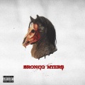 BRONCO MYERS (Explicit)