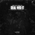 Deal Wid It (feat. LT Pokez Rellz Snow & Tizz)(Explicit)