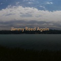 Jimmy Reed Again