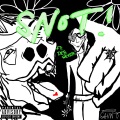 Snot (feat. Deb Never)(Explicit)