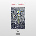 Crowded Places (Explicit)
